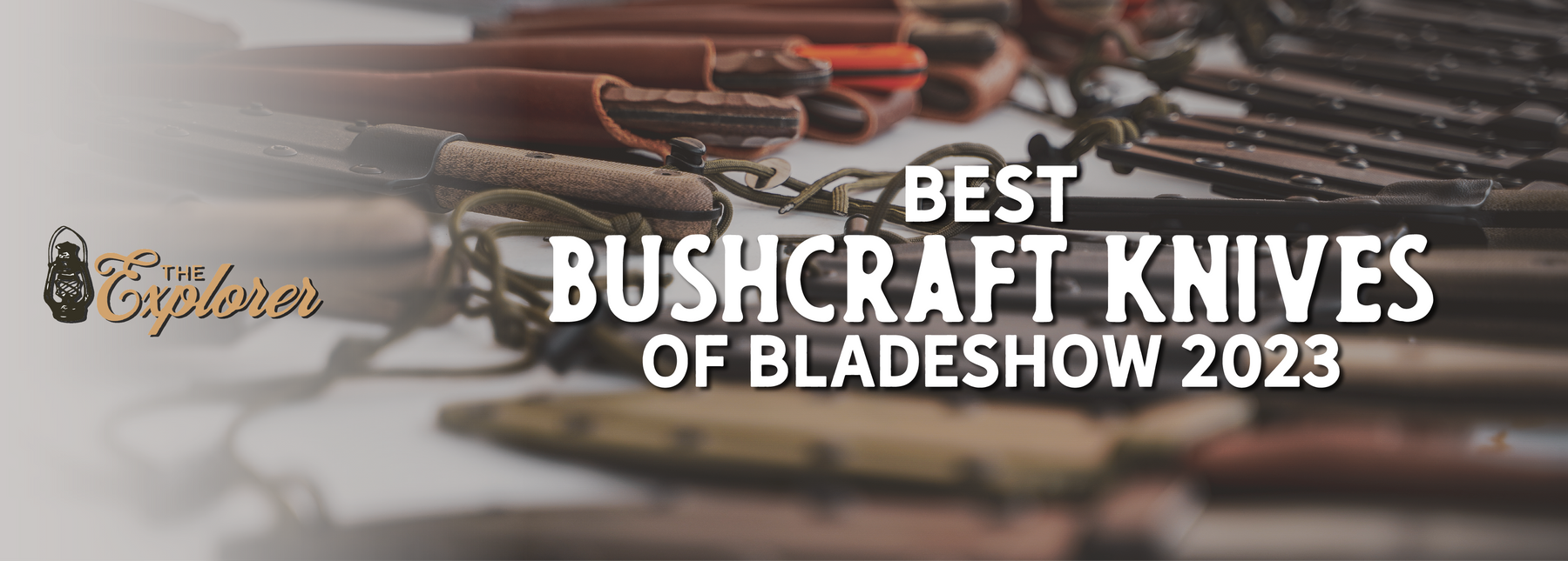 Best Bushcraft Knives of Blade Show 2023