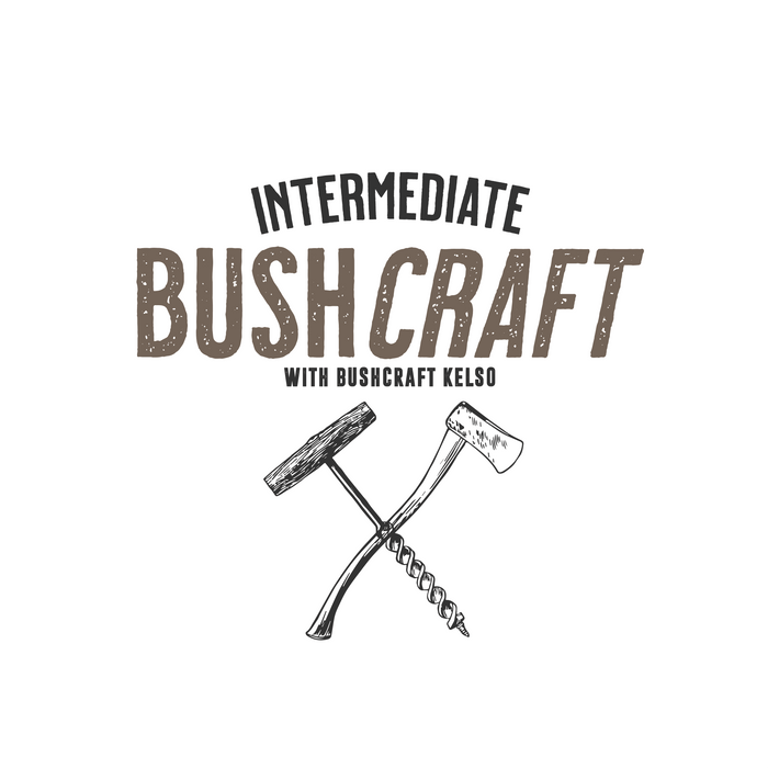 Intermediate Bushcraft Class