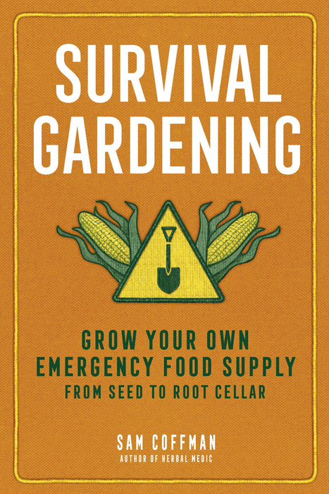 Survival Gardening: Trade Paperback
