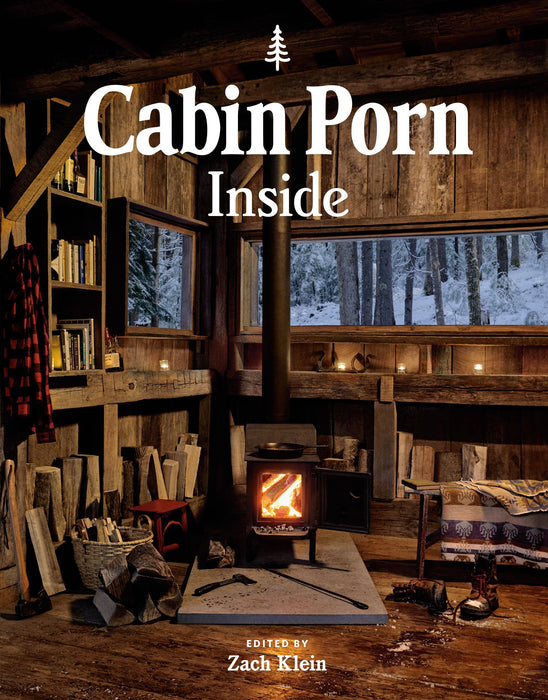 Cabin Porn: Inside: Trade Paperback