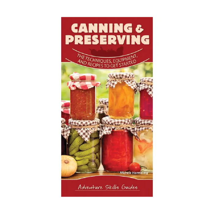 Canning & Preserving Quick Guide