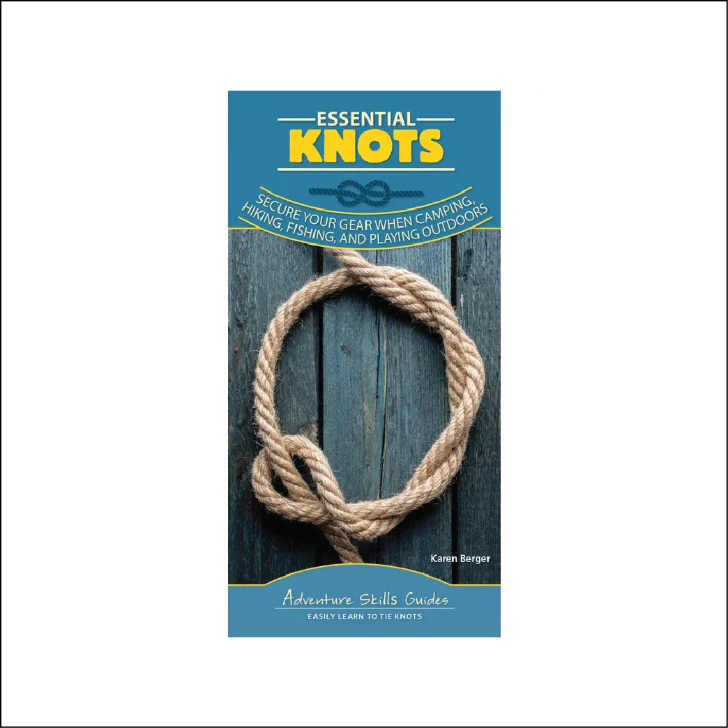 Essential Knots Quick Guide — Georgia Bushcraft