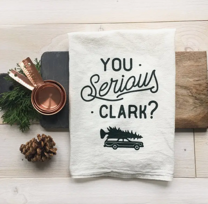Christmas Tea Towel - You Serious Clark